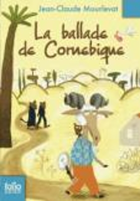 LA BALLADE DE CORNEBIQUE POCHE - JEAN-CLAUDE MOURLEVAT