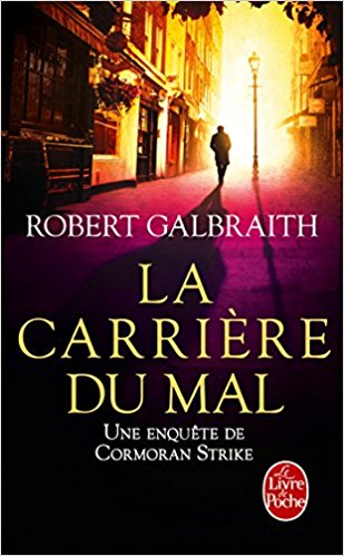 LA CARRIERE DU MAL  POCHE - GALBRAITH ROBERT