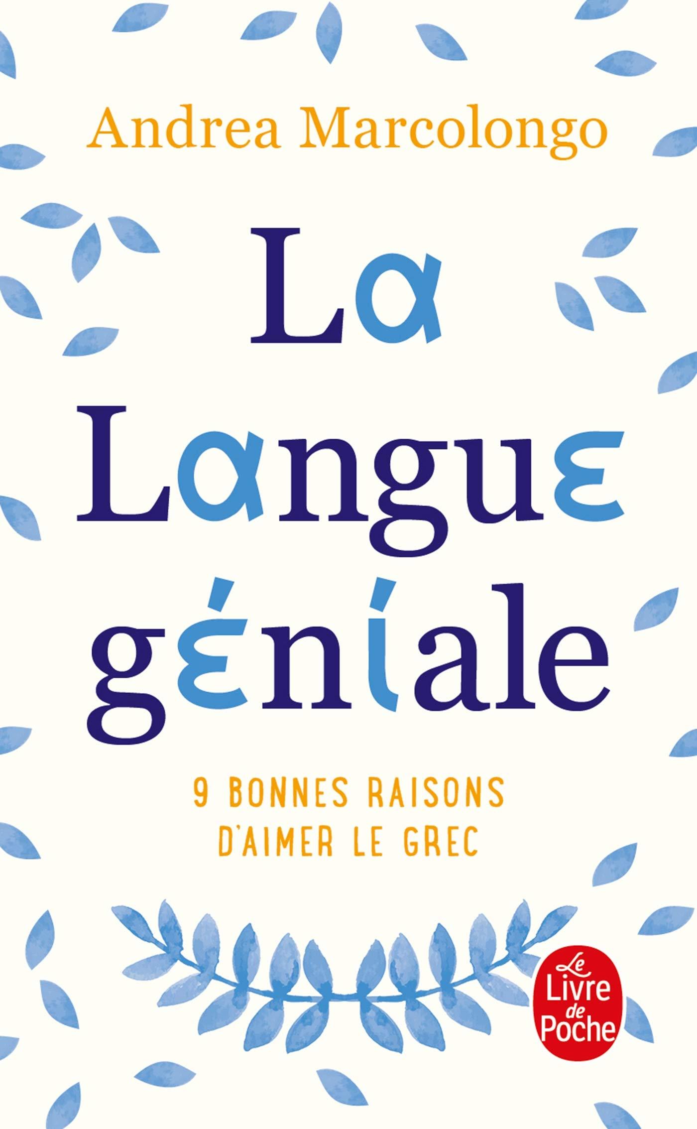 LA LANGUE GENIALE : 9 BONNES RAISONS DAIMER LE GREC POCHE -
