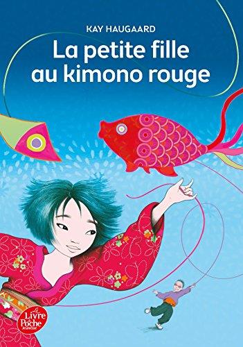 LA PETITE FILLE AU KIMONO ROUGE  POCHE - KAY HAUGAARD