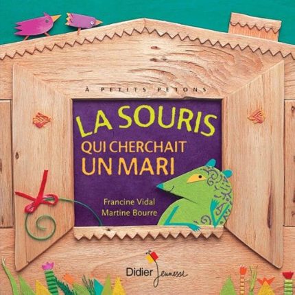 LA SOURIS QUI CHERCHAIT UN MARI HC - FRANCINE VIDAL-MARTINE