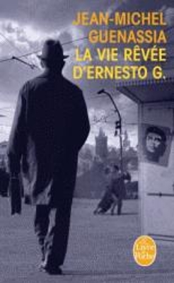 LA VIE REVEE DERNESTO G. PB - JEAN-MICHEL GUENASSIA