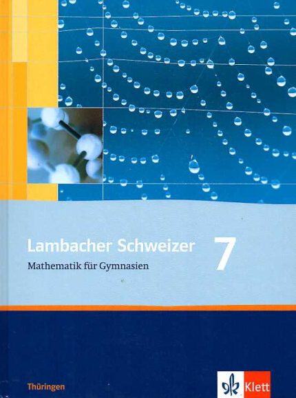 LAMBACHER SCHWEIZER 7 MATHEMATIK FUR GYMNASIEN -