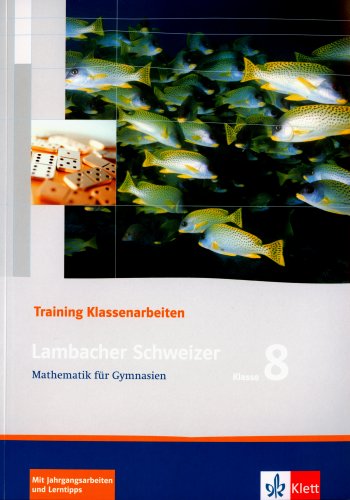 LAMBACHER SCHWEIZER. 8. SCHULJAHR. TRAININGSHEFT FUR KLASSEN