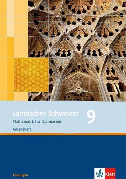 LAMBACHER SCHWEIZER. 9. SCHULJAHR. ARBEITSHEFT PLUS LOSUNGSH