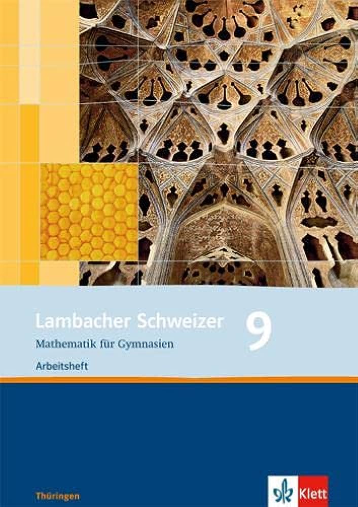 LAMBACHER SCHWEIZER. 9. SCHULJAHR. ARBEITSHEFT PLUS LOSUNGSH