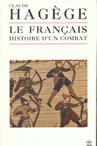 LE FRANCAIS HISTOIRE DUN COMBAT PB - CLAUDE HAGEGE
