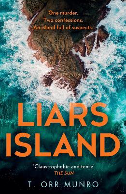 LIARS ISLAND : BOOK 3 PB - T.ORR MUNRO