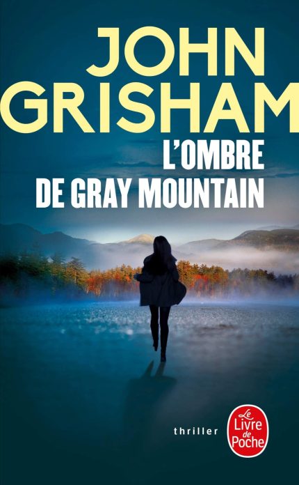 LOMBRE DE GRAY MOUNTAIN POCHE - JOHN GRISHAM