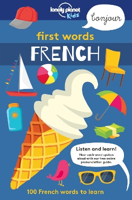 LONELY PLANET KIDS : FIRST WORDS - FRENCH  PB - LONELY PLANE