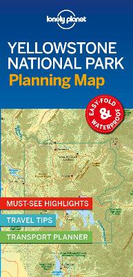 LONELY PLANET YELLOWSTONE NATIONAL PARK PLANNING MAP 1 MAP -