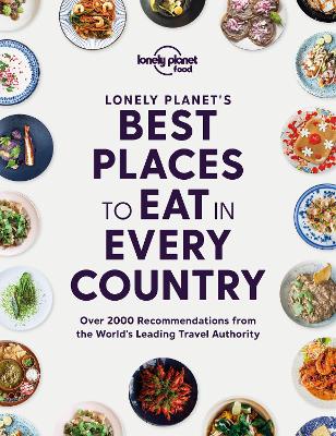 LONELY PLANETS BEST PLACES TO EAT IN EVERY COUNTRY HC - FOOD