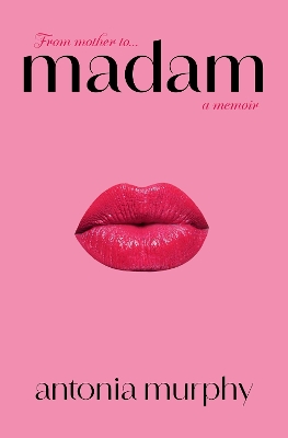 MADAM PB - ANTONIA MURPHY
