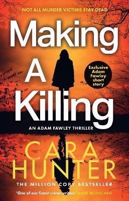 MAKING A KILLING : BOOK 7 PB - CARA HUNTER
