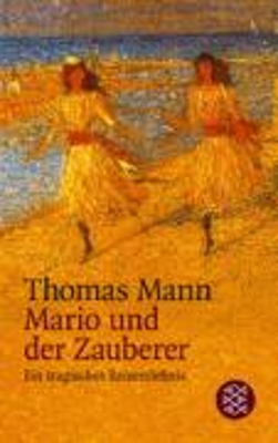 MARIO UND DER ZAUBERER: EIN TRAGISCHES REISEERLEBNIS PB - TH