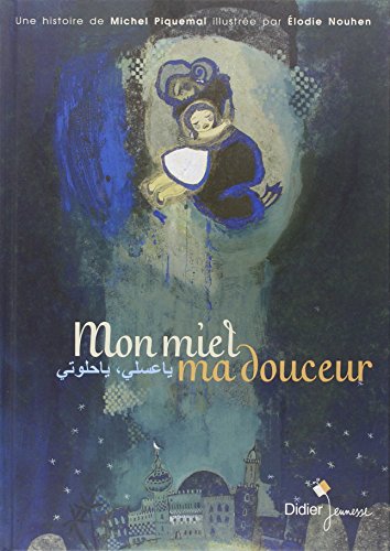 MON MIEL MA DOUCEUR  POCHE - PIQUEMAL MICHEL