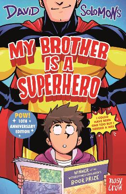 MY BROTHER IS A SUPERHERO : 10TH ANNIVERSARY EDITION PB - DA