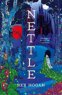 NETTLE : FAERY REALMS SERIES: THE DARKLY ENCHANTING YA FANTA