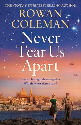 NEVER TEAR US APART : A SPELLBINDING SWEEPING HISTORICAL STO