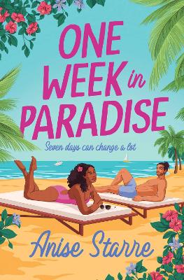 ONE WEEK IN PARADISE : A SWEET AND SPICY FAKE DATING ROMANCE