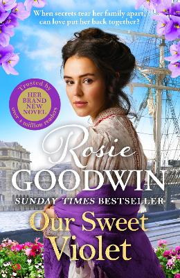 OUR SWEET VIOLET : THE BRAND-NEW HISTORICAL ROMANCE IN THE B