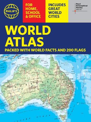 PHILIPS RGS WORLD ATLAS (A4) : WITH GLOBAL CITIES FACTS AND