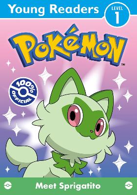 POKEMON YOUNG READERS LEVEL 1: MEET SPRIGATITO PB - POKEMON