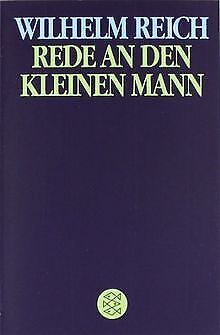 REDE AN DEN KLEINEN MANN - WILHELM REICH