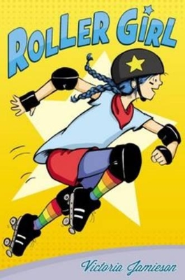 ROLLER GIRL  PB - VICTORIA JAMIESON