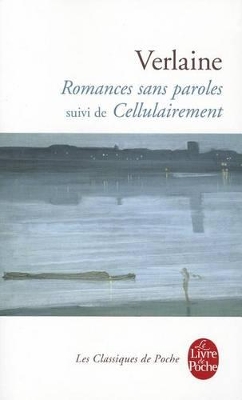 ROMANCES SANS PAROLES SUIVI DE CELLULAIREMENT PB A FORMAT -