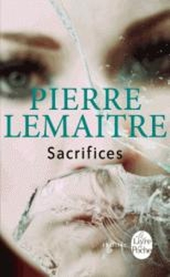 SACRIFICES POCHE - PIERRE LEMAITRE