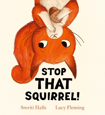 STOP THAT SQUIRREL! (PB) PB - SMRITI HALLS