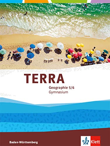 TERRA GEOGRAPHIE 5/6 SCHULBUCH (BADEN WURTTENBERG) KLASSE 5-