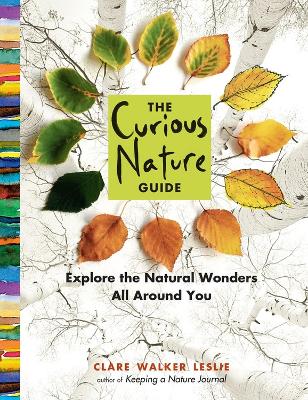THE CURIOUS NATURE GUIDE  PB - CLARE WALKER LESLIE