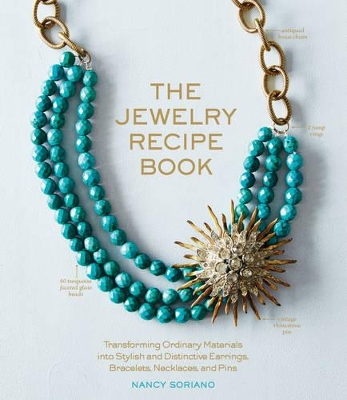 THE JEWELRY RECIPE BOOK  PB - NANCY SORIANO