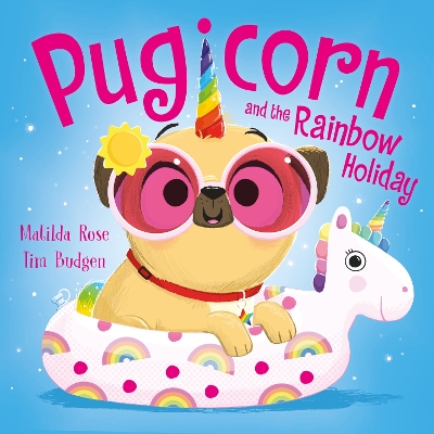THE MAGIC PET SHOP: PUGICORN AND THE RAINBOW HOLIDAY PB - MA