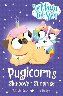 THE MAGIC PET SHOP STORIES: PUGICORNS SLEEPOVER SURPRISE : B
