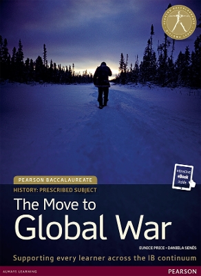 THE MOVE TO GLOBAL WAR (PRINT AND EBOOK ) - EUNICE PRICE-DAN