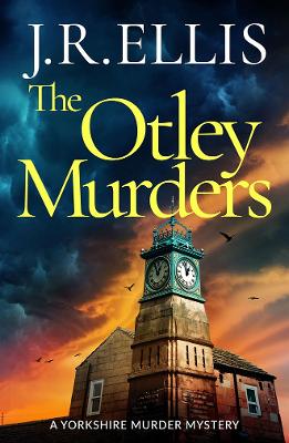 THE OTLEY MURDERS PB - J.R. ELLIS