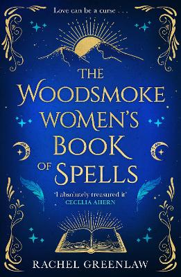 THE WOODSMOKE WOMEN’S BOOK OF SPELLS PB - RACHEL GREENLAW