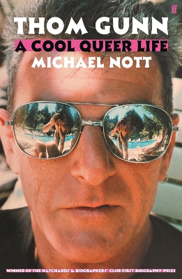 THOM GUNN: A COOL QUEER LIFE PB - MICHAEL NOTT