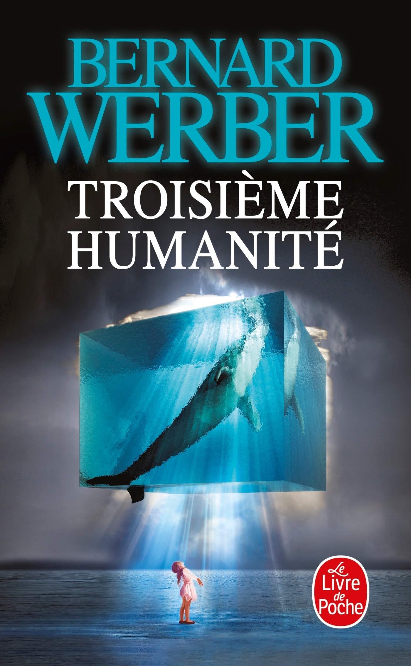 TROISIEME HUMANITE - BERNARD WERBER