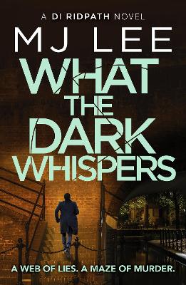 WHAT THE DARK WHISPERS : A GRIPPING CRIME THRILLER FROM THE