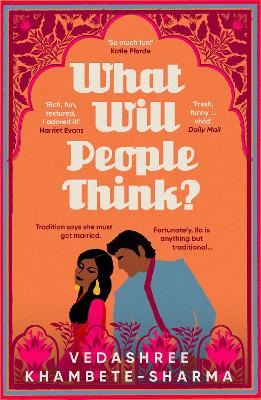 WHAT WILL PEOPLE THINK? : JANE AUSTEN MEETS BOLLYWOOD IN THI