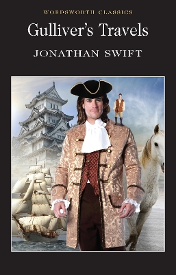WORDSWORTH CLASSICS : GULLIVERS TRAVELS - JONATHAN SWIFT-DOR