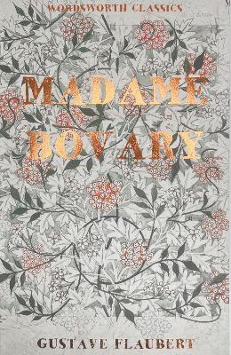 WORDSWORTH CLASSICS : MADAME BOVARY - GUSTAVE FLAUBERT-ELEAN