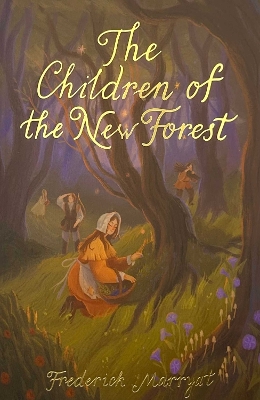 WORDSWORTH CLASSICS : THE CHILDREN OF THE NEW FOREST - CAPTA
