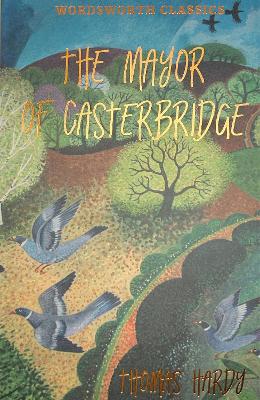 WORDSWORTH CLASSICS : THE MAYOR OF CASTERBRIDGE - THOMAS HAR
