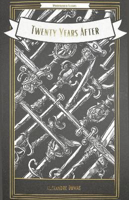 WORDSWORTH CLASSICS : TWENTY YEARS AFTER - ALEXANDRE DUMAS-A