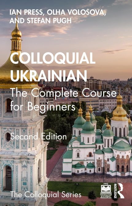 Colloquial Ukrainian The Complete Course for Beginners 2nd edition